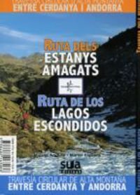 Ruta dels Estanys Amagats / Ruta de los Lagos Esco...